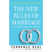 The New Rules of Marriage: What You Need to Know to Make Love Work