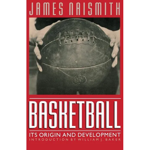 Basketball: Its Origin and Development