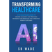 Transforming Healthcare