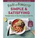 Fix-It and Forget-It Simple & Satisfying: Weeknight Dinners for Your Slow Cooker or Instant Pot