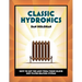 Classic Hydronics: How to Get the Most From Those Older Hot-Water Heating Systems