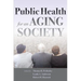Public Health for an Aging Society