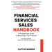 Financial Services Sales Handbook: A Professionals Guide to Becoming a Top Producer