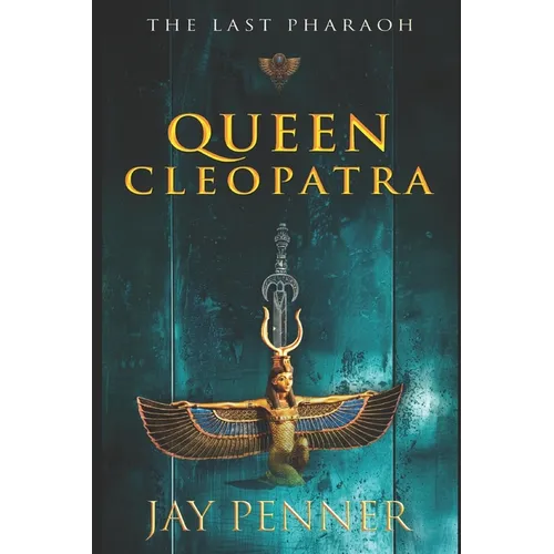 The Last Pharaoh - Book II - Queen