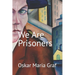 We Are Prisoners