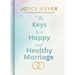 The Keys to a Happy and Healthy Marriage