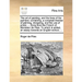 The art of painting, and the lives of the painters: containing, a compleat treatise of painting, designing, and the use of prints: ... Done from the F