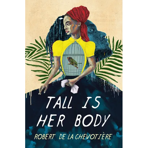 Tall Is Her Body