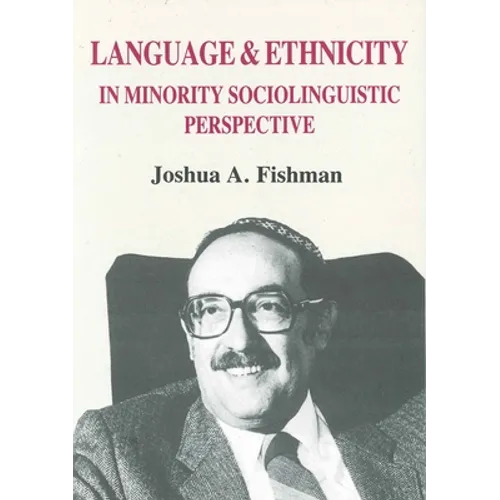 Language & Ethnicity in Minority Sociolinguistic Perspective