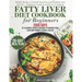 Fatty Liver Diet Cookbook: 2000 Days of Healthy & Reversal Everyday Recipes for Beginners & Experienced Guide to Improve Cleanse Detox and Support Res