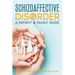Schizoaffective Disorder: A Patient & Family Guide