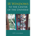 18 Windows to the Center of the Universe