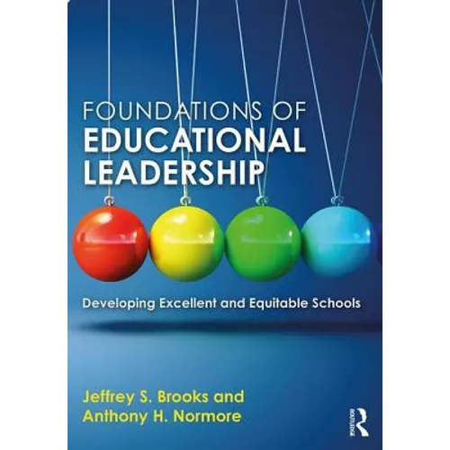 Foundations of Educational Leadership: Developing Excellent and Equitable Schools
