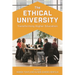 The Ethical University: Transforming Higher Education