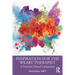 Inspiration for the Weary Therapist: A Practical Clinical Companion