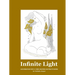 Infinite Light: Conversations with 21 Reiki masters and practitioners