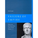 Failure of Empire: Valens and the Roman State in the Fourth Century A.D. Volume 34