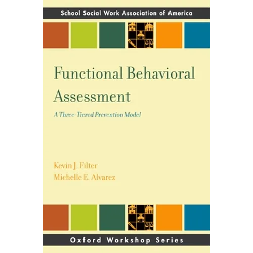 Functional Behavior Assessment: A Three-Tiered Prevention Model