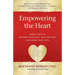 Empowering the Heart: Simple Steps to Restore Your Peace, Heal the Hurt and Share Your Gifts