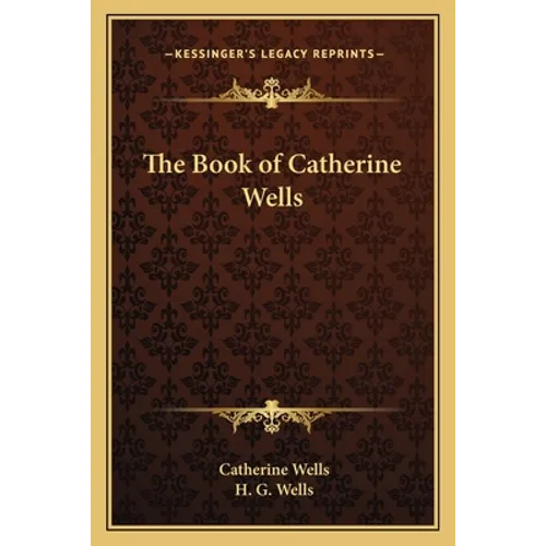 The Book of Catherine Wells