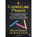 A Counseling Primer: An Orientation to the Profession