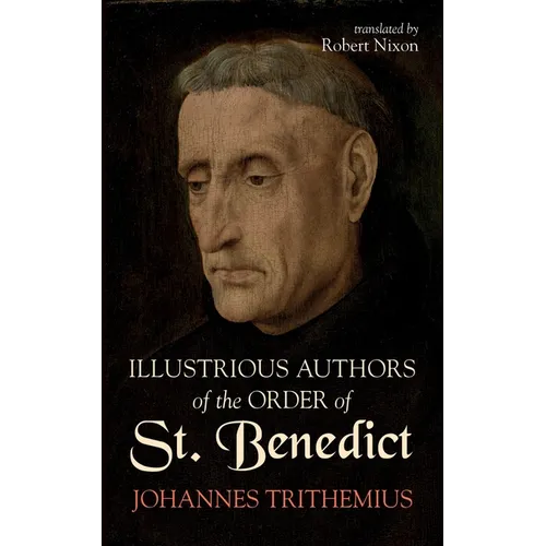 Illustrious Authors of the Order of St. Benedict