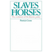 Slaves on Horses: The Evolution of the Islamic Polity