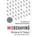 Misbehaving: The Making of Behavioral Economics