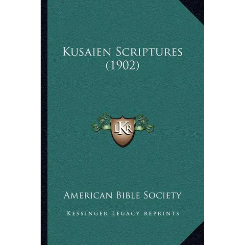 Kusaien Scriptures (1902)