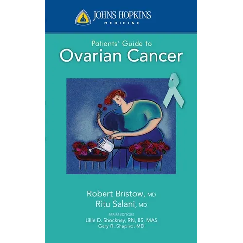 Johns Hopkins Patients' Guide to Ovarian Cancer