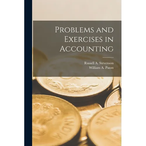 Problems and Exercises in Accounting