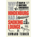 Why the Hindenburg Had a Smoking Lounge: Essays in Unintended Consequences