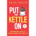Put The Kettle On: An American's Guide to British Slang, Telly and Tea. Pocket Size Edition