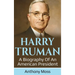 Harry Truman: A biography of an American President