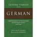 Getting Started with German: Beginning German for Homeschoolers and Self-Taught Students of Any Age