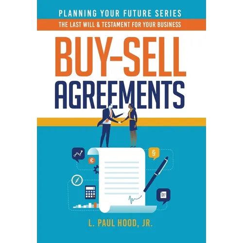 Buy-Sell Agreements: The Last Will & Testament for Your Business