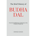 The Brief History of Budha Dal