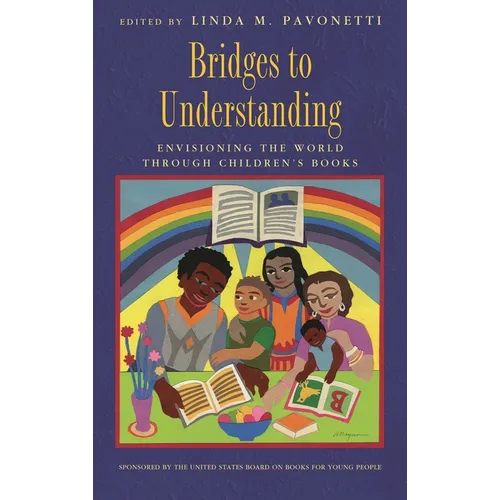 Bridges to Understanding: Envisioning the World Through Children's Books