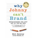 Why Johnny Can't Brand: Rediscovering the Lost Art of the Big Idea