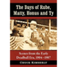 The Days of Rube, Matty, Honus and Ty: Scenes from the Early Deadball Era, 1904-1907