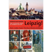 Leipzig. One Thousand Years of German History: Bach, Luther, Faust. The City of Books and Music