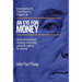 An Eye for Money: Understanding the Three Phases of Financial Life: Setting financial goals, managing investments, and estate planning for everyone