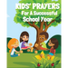Kids' Prayers For A Successful School Year