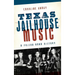 Texas Jailhouse Music: A Prison Band History