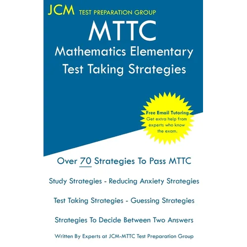 MTTC Mathematics Elementary - Test Taking Strategies