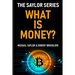 What Is Money? The Saylor Series