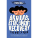 Anxious Attachment Recovery: The 8-Step Plan: Stop Worrying, Beat Overthinking, and Feel Secure in Your Relationships