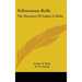 Yellowstone Kelly: The Memoirs of Luther S. Kelly