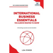 International Business Essentials You Always Wanted to Know: A Beginner's Guide to Global Strategies, Market Entry, Cultural Intelligence & World Trad