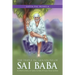 The Triple Incarnations of Sai Baba: Sri Shirdi Sai Baba, Sri Sathya Sai Baba & Future Prema Sai Baba